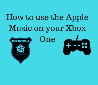 How to use the Apple Music on your Xbox One