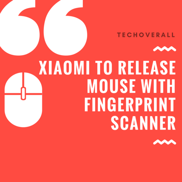 Xiaomi To Release Mouse With Fingerprint Scanner